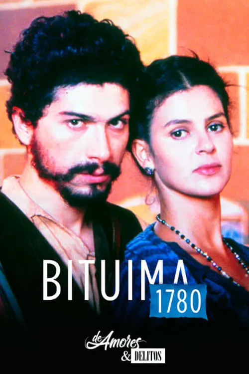 De amores y delitos: Bituima 1780 (movie)