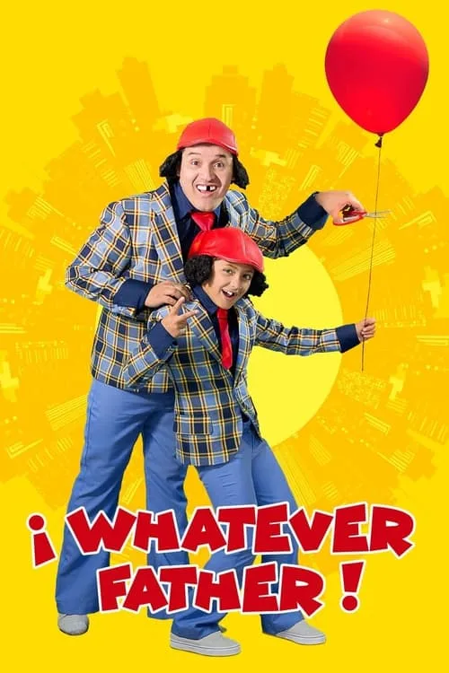 Whatever Father! (movie)