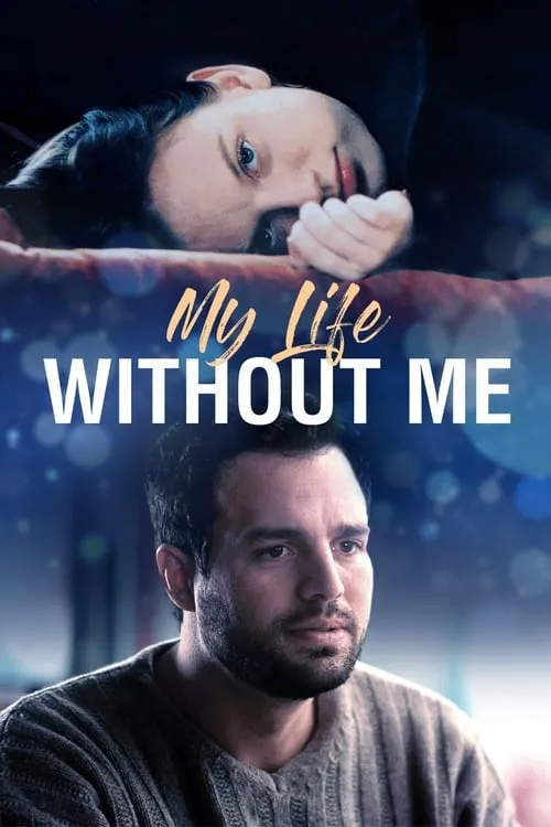My Life Without Me (movie)