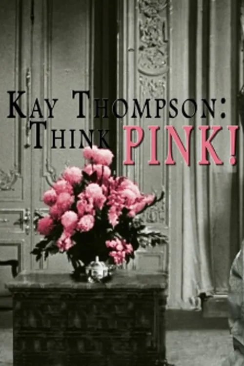 Kay Thompson: Think Pink! (movie)