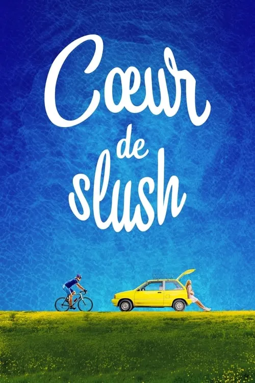 Cœur de slush (фильм)