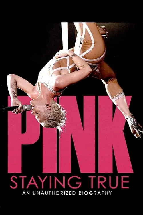 P!NK: Staying True (фильм)