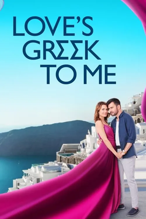 Love's Greek to Me (movie)