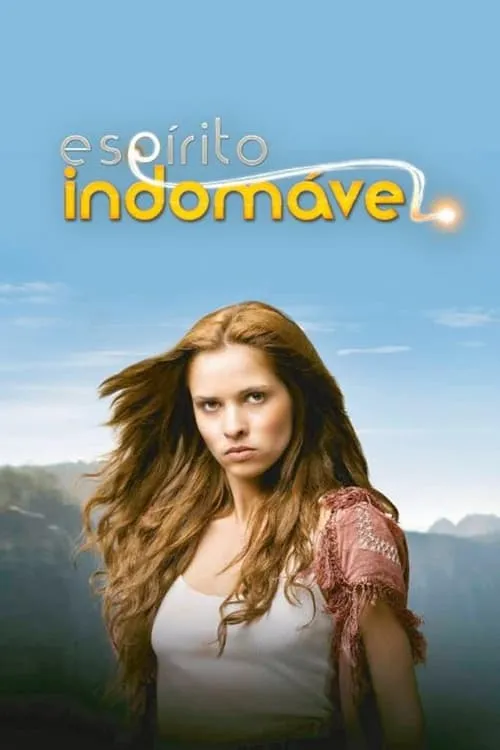 Espírito Indomável (сериал)