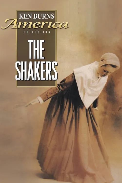 The Shakers: Hands to Work, Hearts to God (movie)