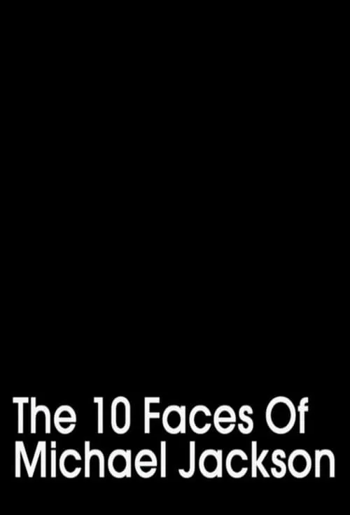 The 10 Faces of Michael Jackson (movie)
