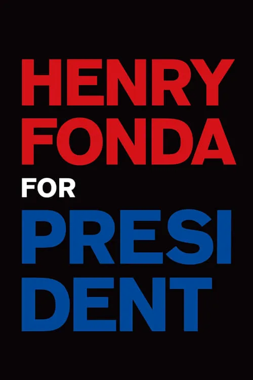 Henry Fonda for President (movie)