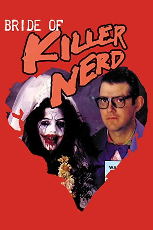 Bride Of Killer Nerd (фильм)