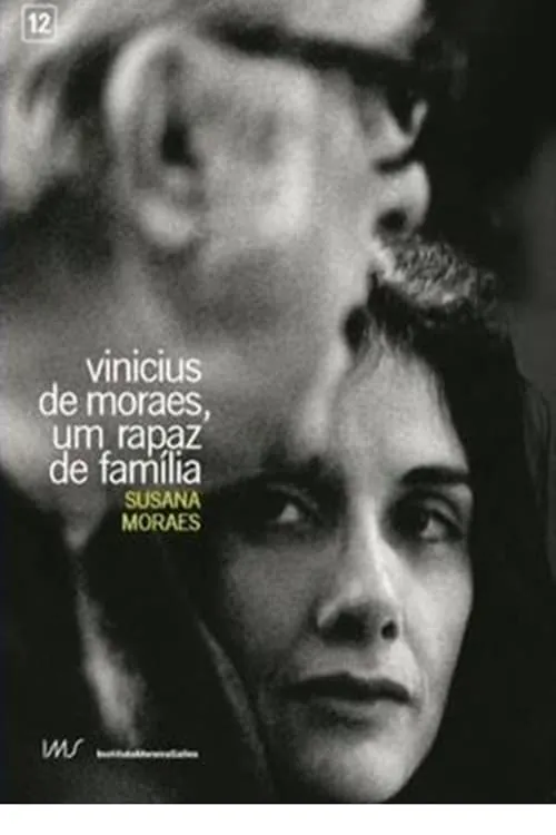 Vinicius de Moraes, Um Rapaz de Família (фильм)