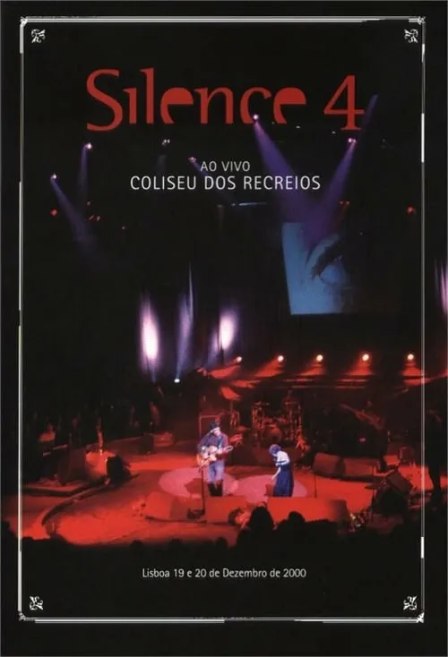 Silence 4 - Ao Vivo no Coliseu dos Recreios (movie)