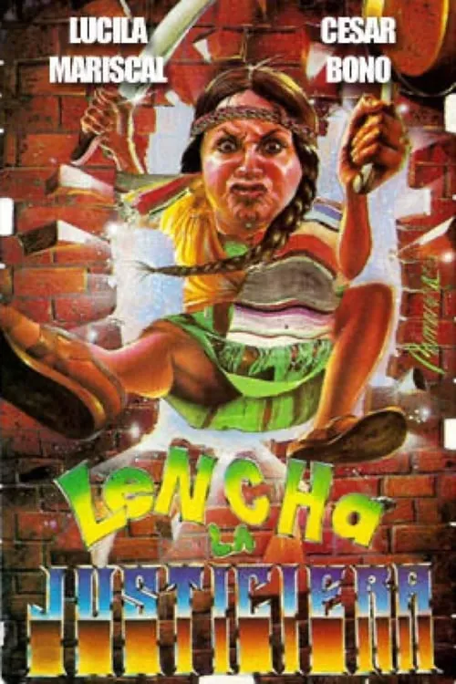 Lencha la justiciera (movie)