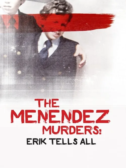 The Menendez Murders: Erik Tells All (series)