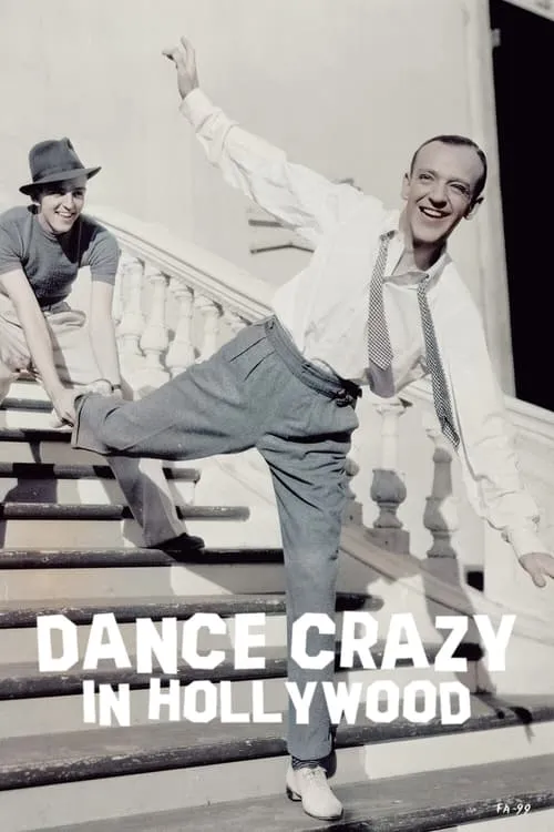 Dance Crazy in Hollywood (movie)