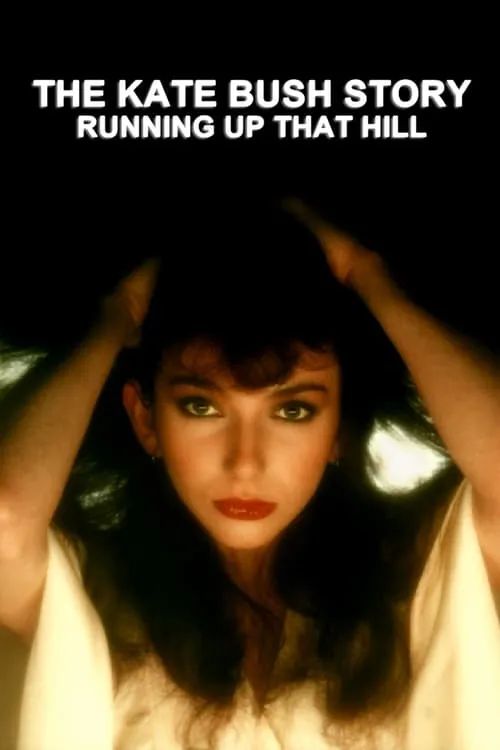 The Kate Bush Story: Running Up That Hill (фильм)