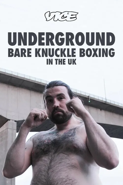 Underground: Bare Knuckle Boxing in the UK (movie)