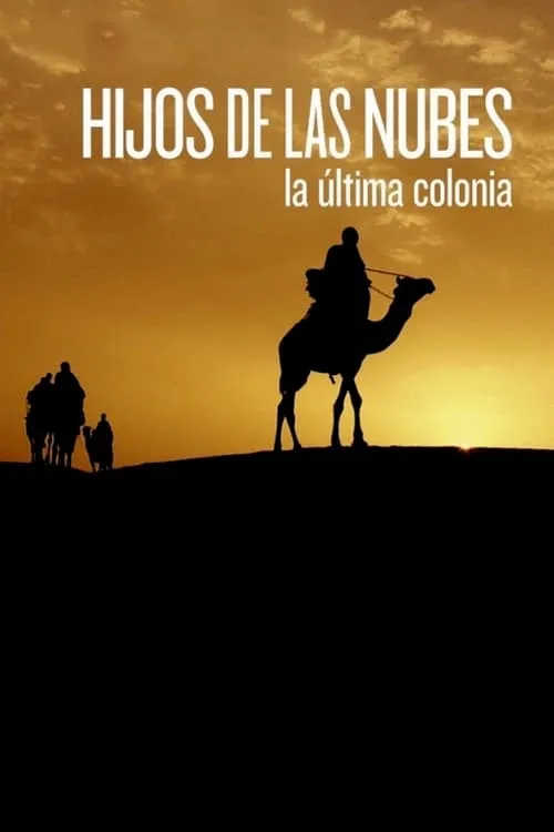 Hijos de las nubes: la última colonia (фильм)