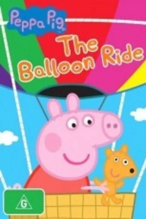 Peppa Pig: The Balloon Ride (фильм)