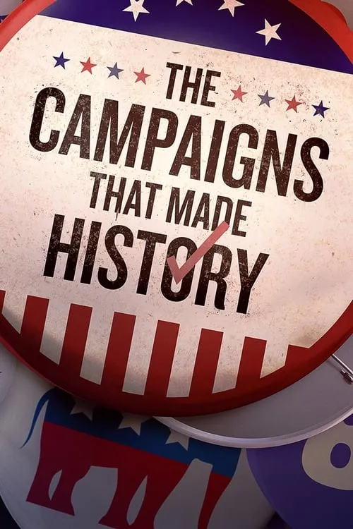 The Campaigns That Made History (movie)