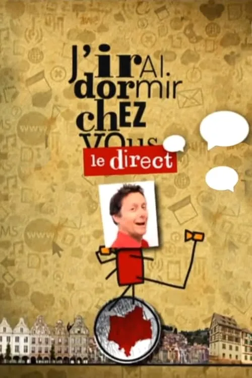 J'irai dormir chez vous, le direct (сериал)