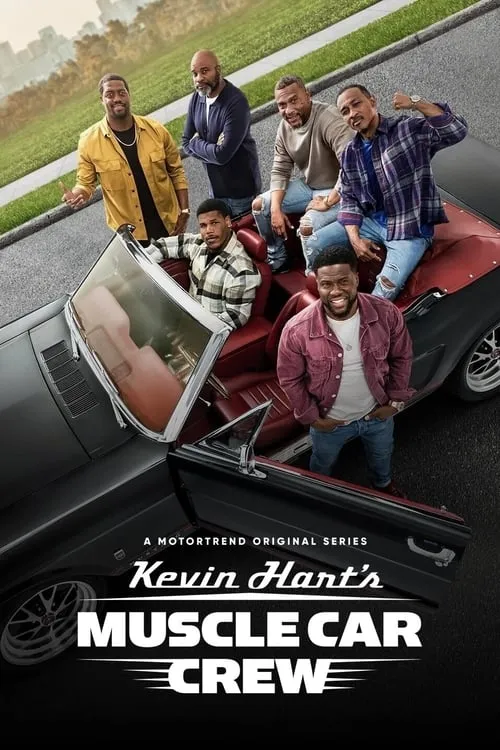 Kevin Hart's Muscle Car Crew (сериал)