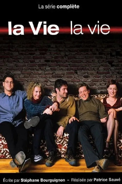 La vie, la vie (сериал)