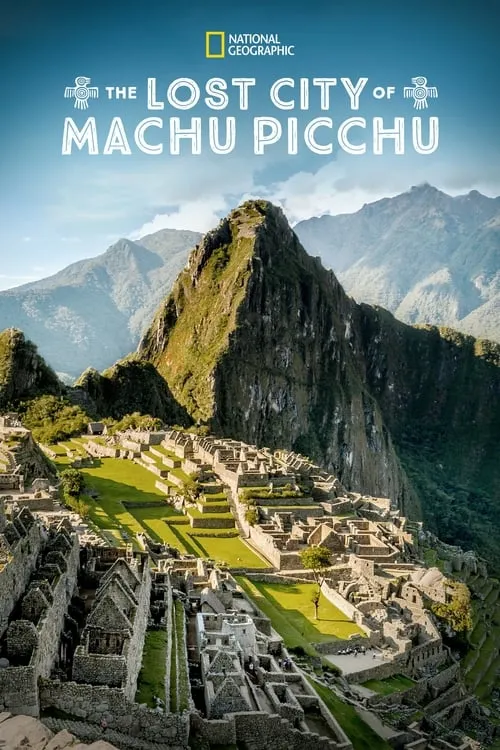 The Lost City Of Machu Picchu (фильм)