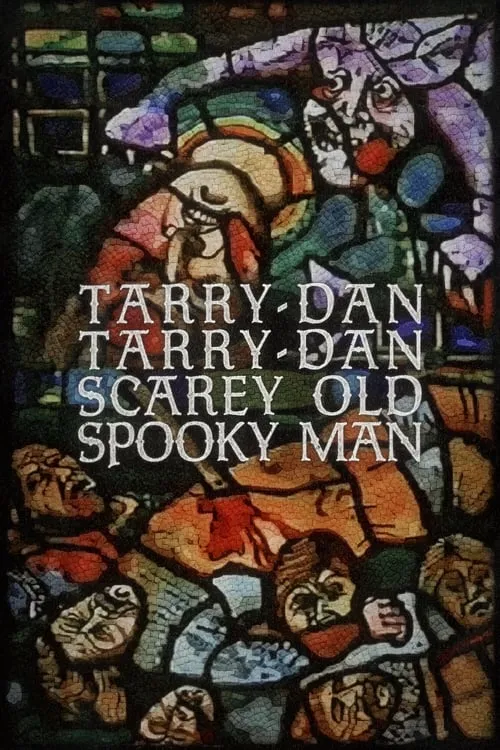 Tarry-Dan Tarry-Dan Scarey Old Spooky Man (фильм)