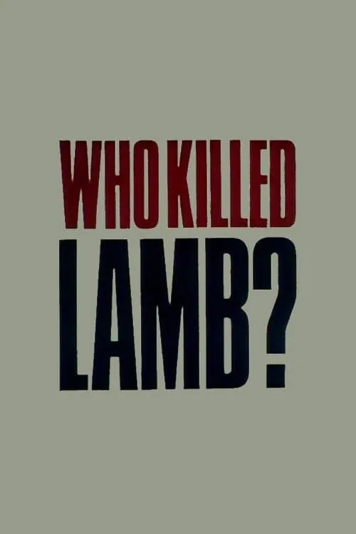 Who Killed Lamb? (фильм)