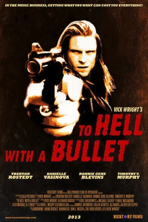 To Hell With A Bullet (movie)