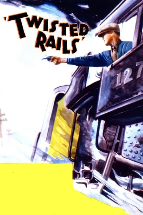 Twisted Rails (movie)