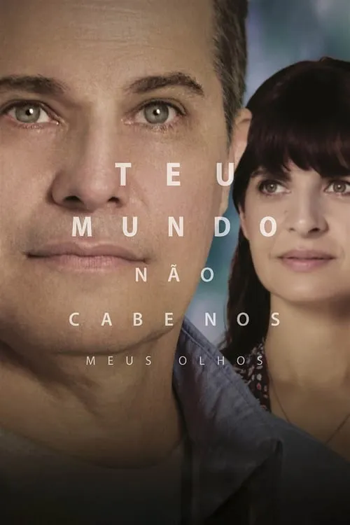 Teu Mundo Não Cabe Nos Meus Olhos (фильм)