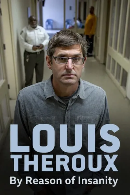 Louis Theroux: By Reason of Insanity (series)