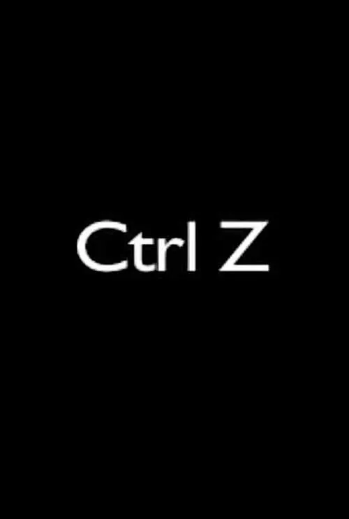 Ctrl Z (фильм)