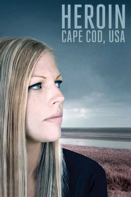 Heroin: Cape Cod, USA (movie)