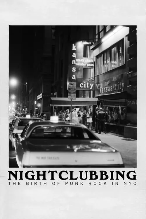 Nightclubbing: The Birth of Punk Rock in NYC (movie)