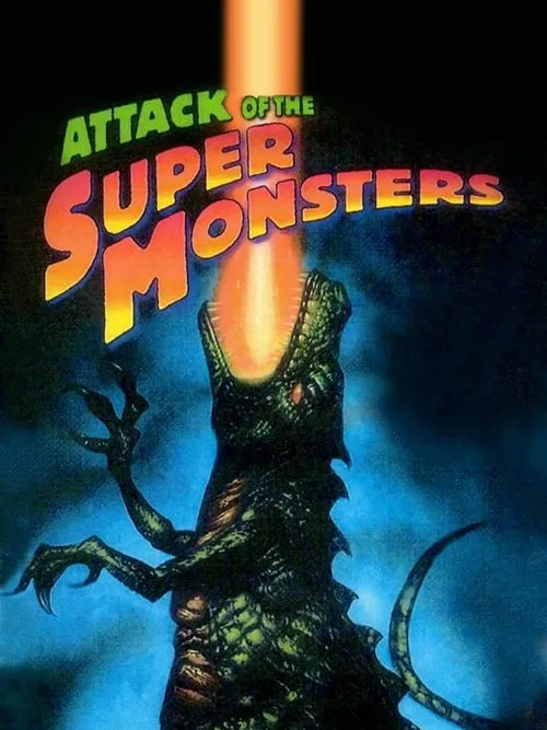 Attack of the Super Monsters (movie)