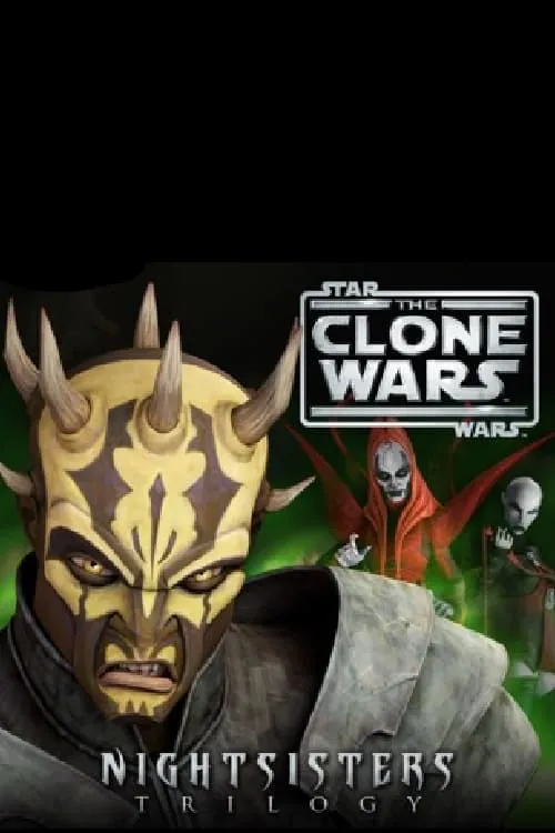 Star Wars: The Clone Wars - The Nightsisters Trilogy (фильм)