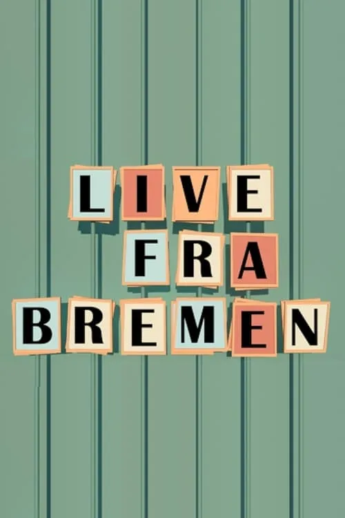 Live from Bremen