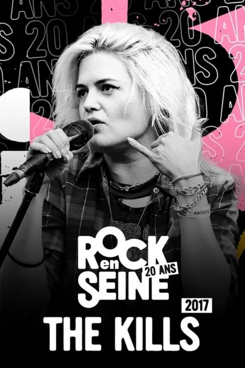 The Kills - Rock en Seine 2017 (movie)