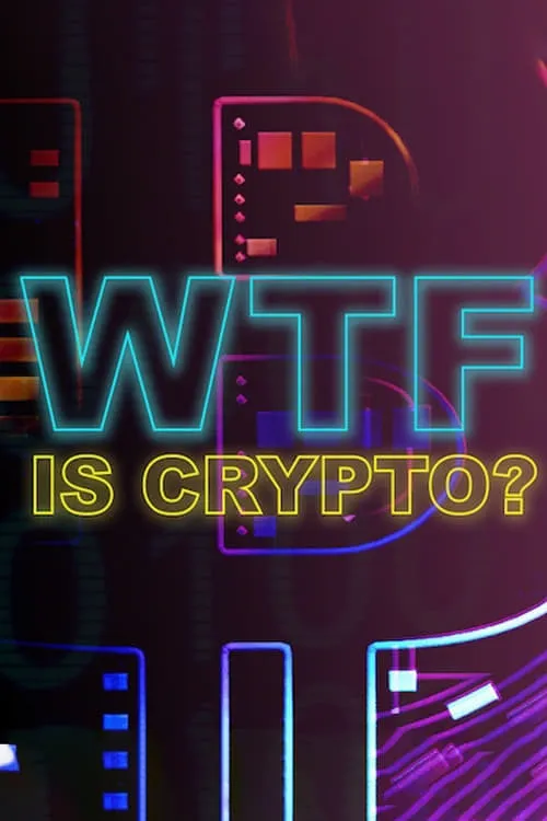 WTF is Crypto? (сериал)