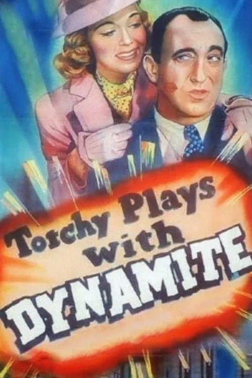 Torchy Blane.. Playing with Dynamite (фильм)