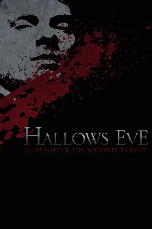 Hallows Eve: Slaughter on Second Street (movie)