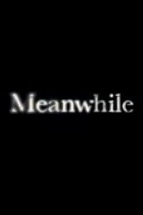 Meanwhile (movie)