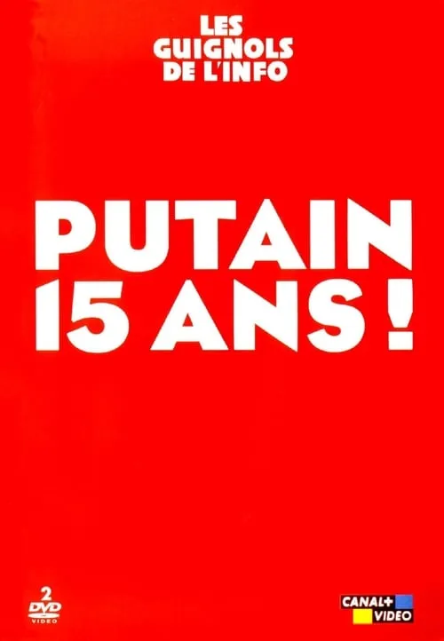 Les Guignols de l'info - Putain 15 ans ! (movie)