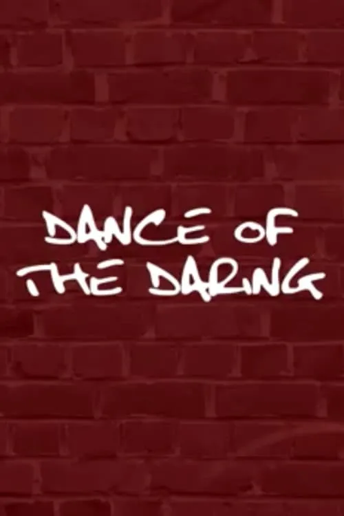 Dance of the Daring (movie)