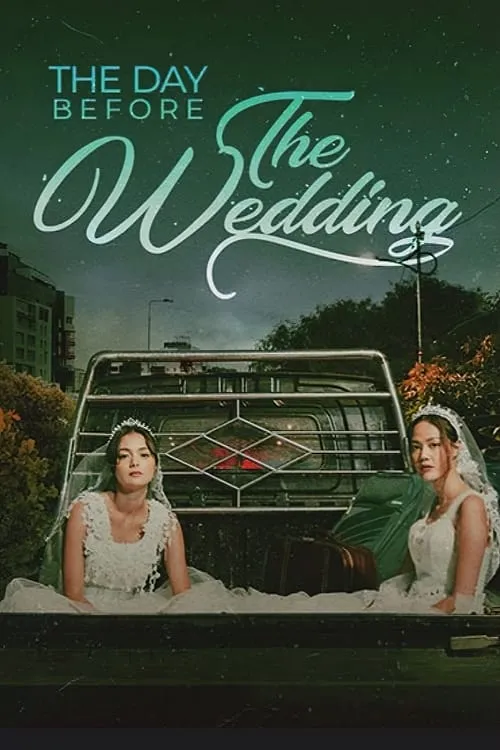 The Day Before The Wedding (movie)