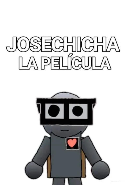 Josechicha: The Movie (movie)