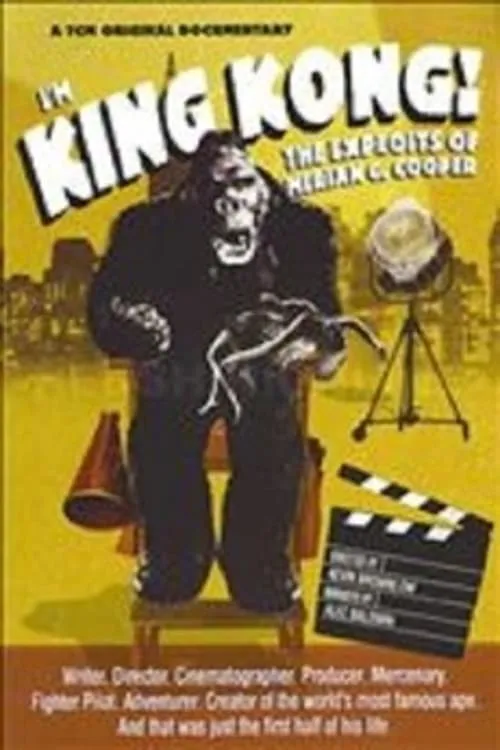I'm King Kong!: The Exploits of Merian C. Cooper (movie)