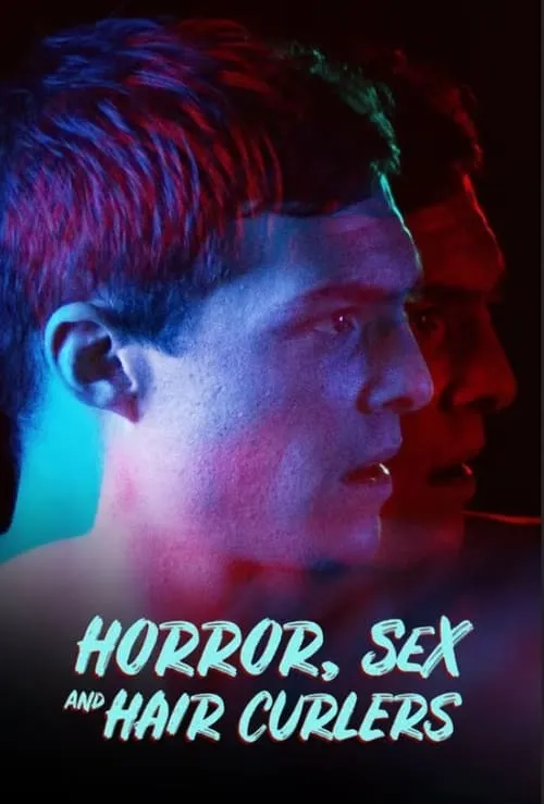 Horror, Sex & Hair Curlers