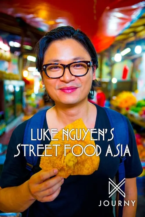 Luke Nguyen's Street Food Asia